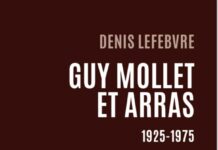 Guy Mollet l’Arrageois et le « mal aimé » par BERNARD POIGNANT
